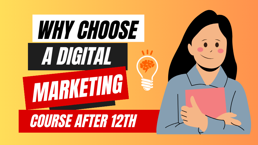 Why Choose a Digital Marketing Course After 12th - Rank Brain Marketing